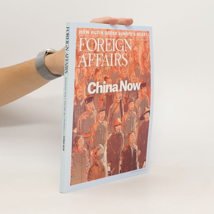 Various authors Foreign Affairs. China Now.