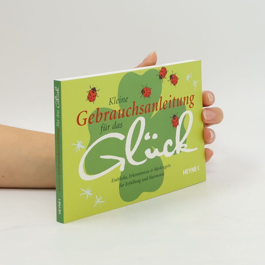Christiane Schlüter Kleine Gebrauchsanleitung für das Glück