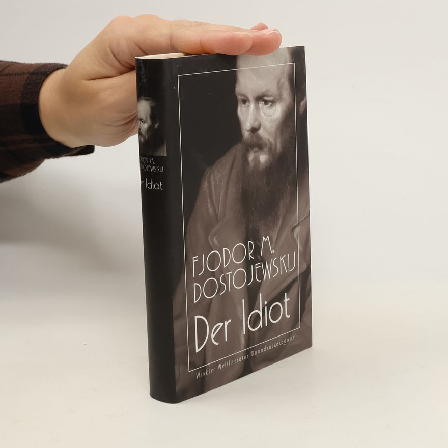 Fjodor Michailowitsch Dostojewski Der idiot