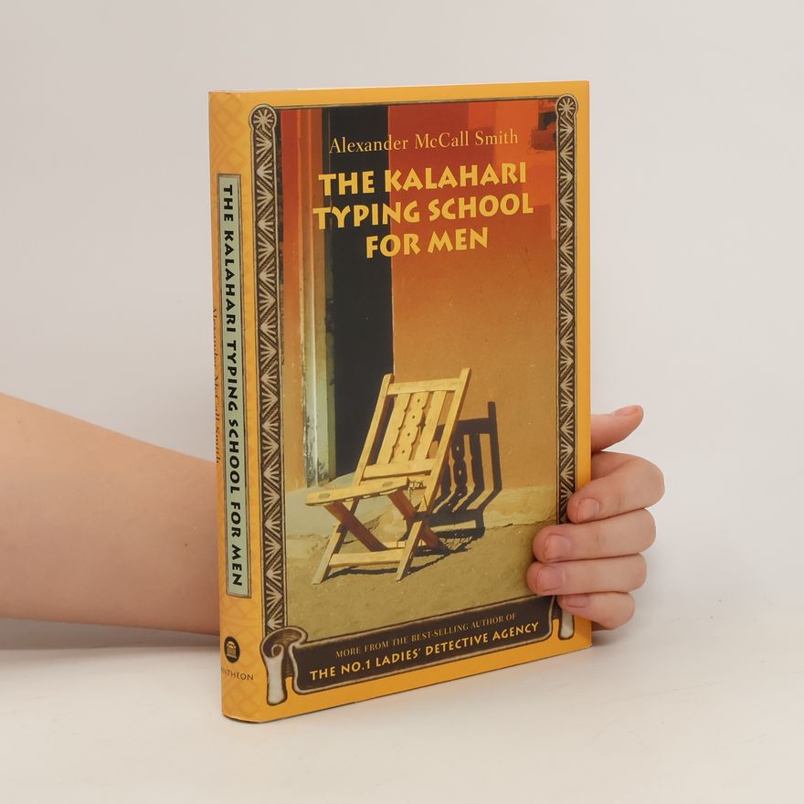Alexander McCall Smith The Kalahari Typing School for Men