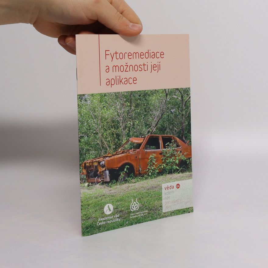 Autorenkollektiv Fytoremediace a možnosti její aplikace