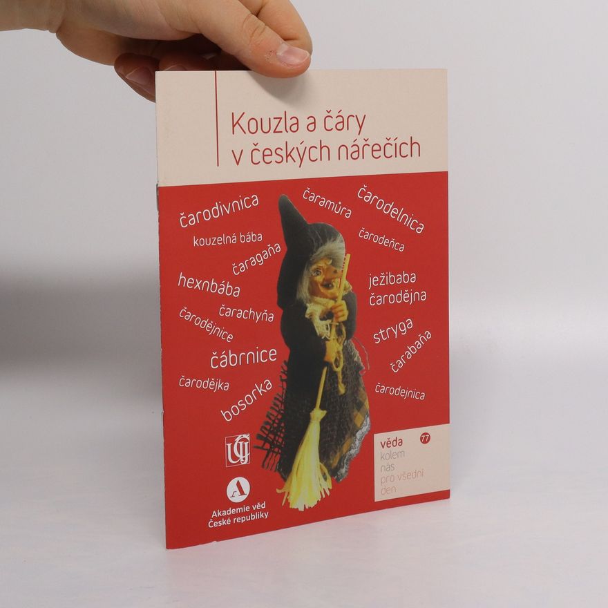 Libuše Čižmárová Kouzla a čáry v českých nářečích