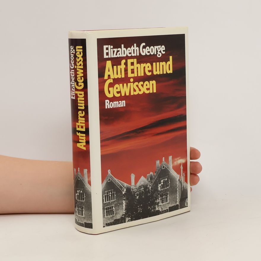 Elizabeth George Auf Ehre und Gewissen