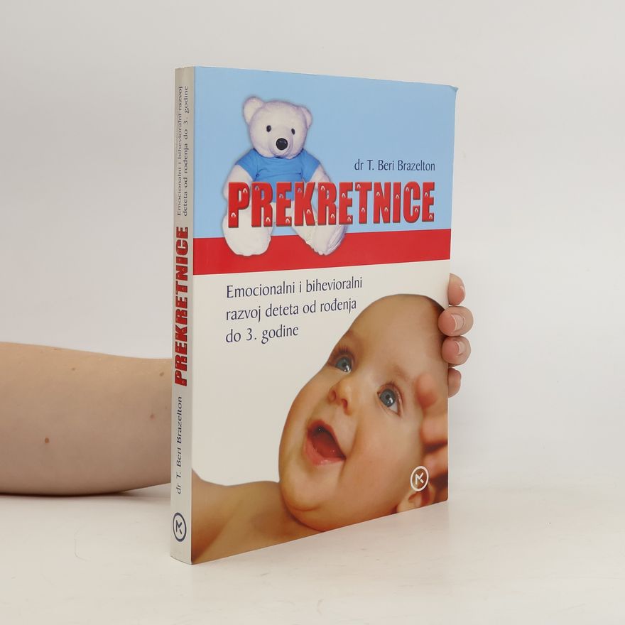 T. Beri Brazelton Prekretnice