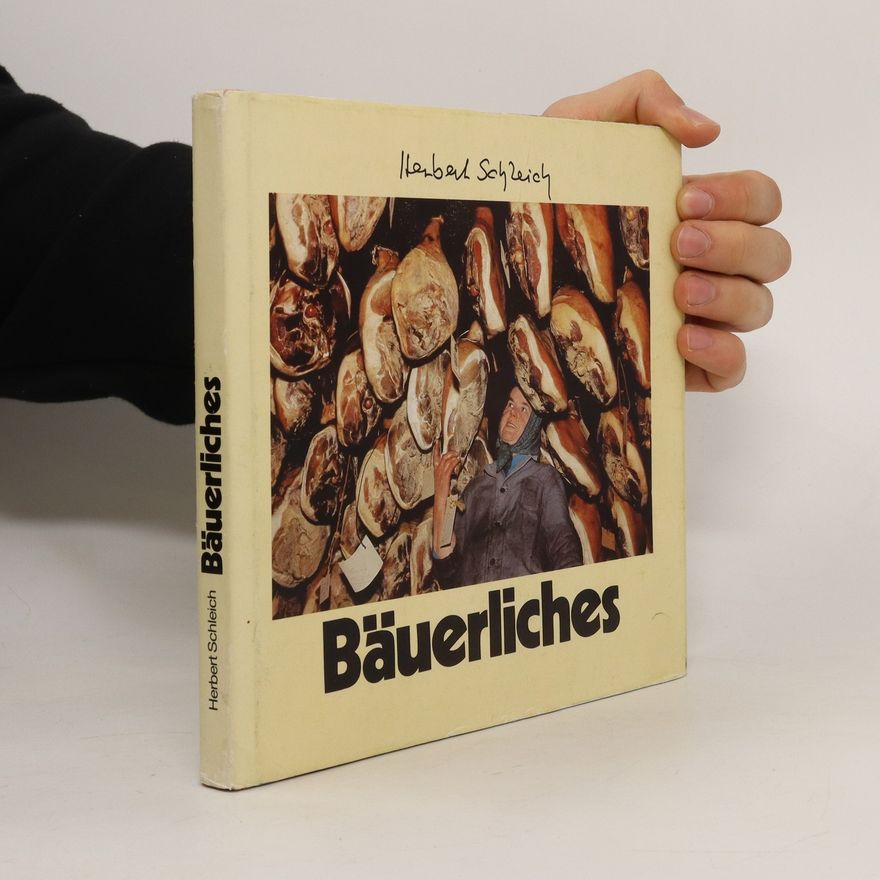 Herbert Schleich Bäuerliches