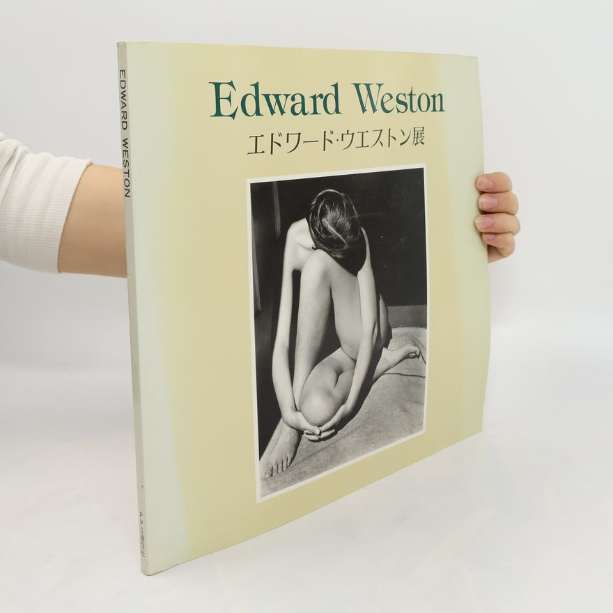 Edward Weston Edward Weston