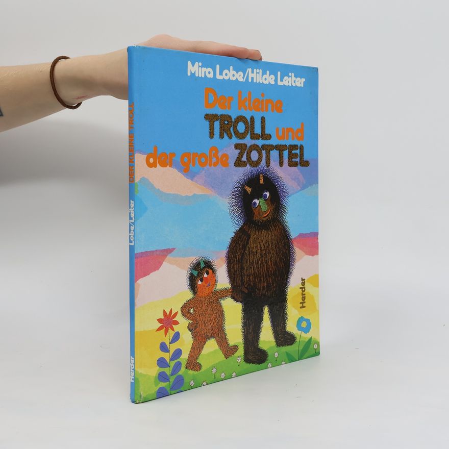 Mira Lobe Der kleine Troll und der grosse Zottel