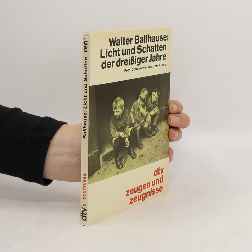 Walter Ballhause Licht und Schatten der dreissiger Jahre