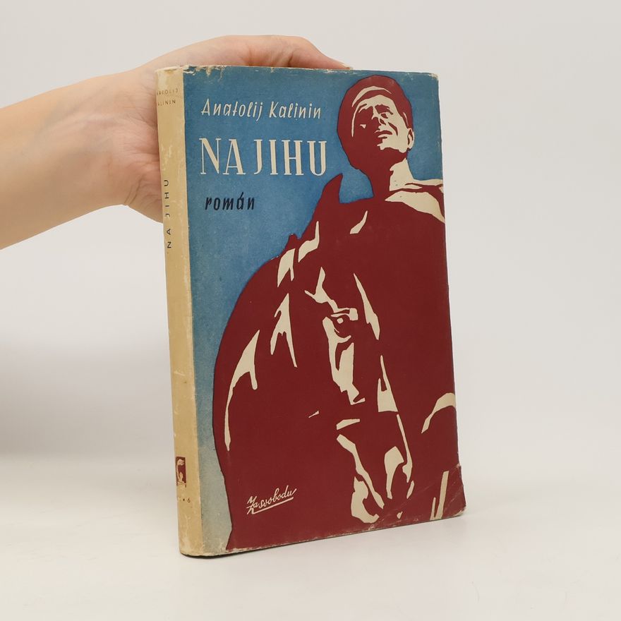 Anatolij Veniaminovič Kalinin Na jihu