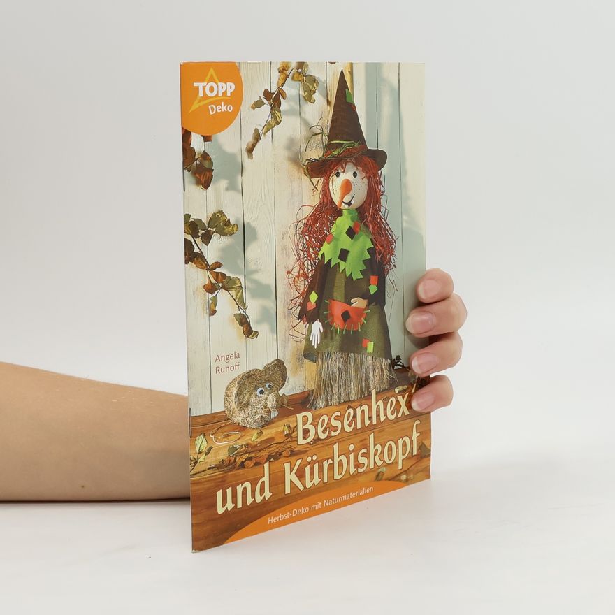 Angela Ruhoff Besenhex' und Kürbiskopf