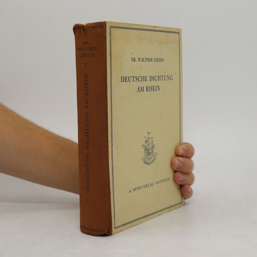 Walther Linden Deutsche Dichtung am Rhein