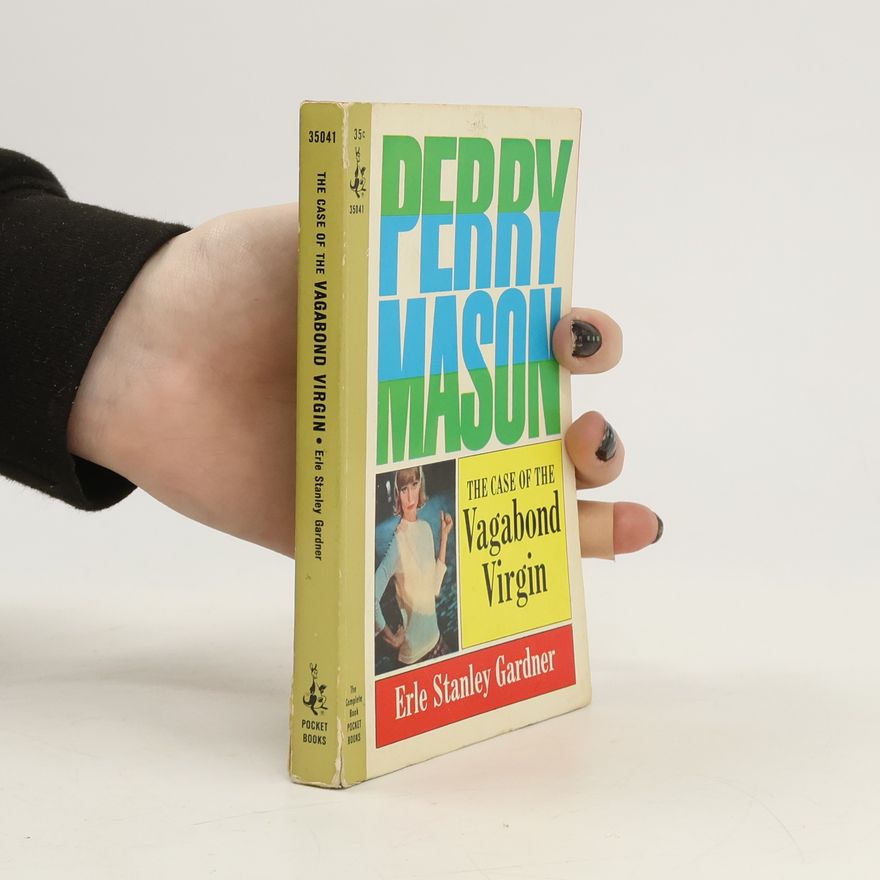 Erle Stanley Gardner Perry Mason. The Case Of The Vagabond Virgin