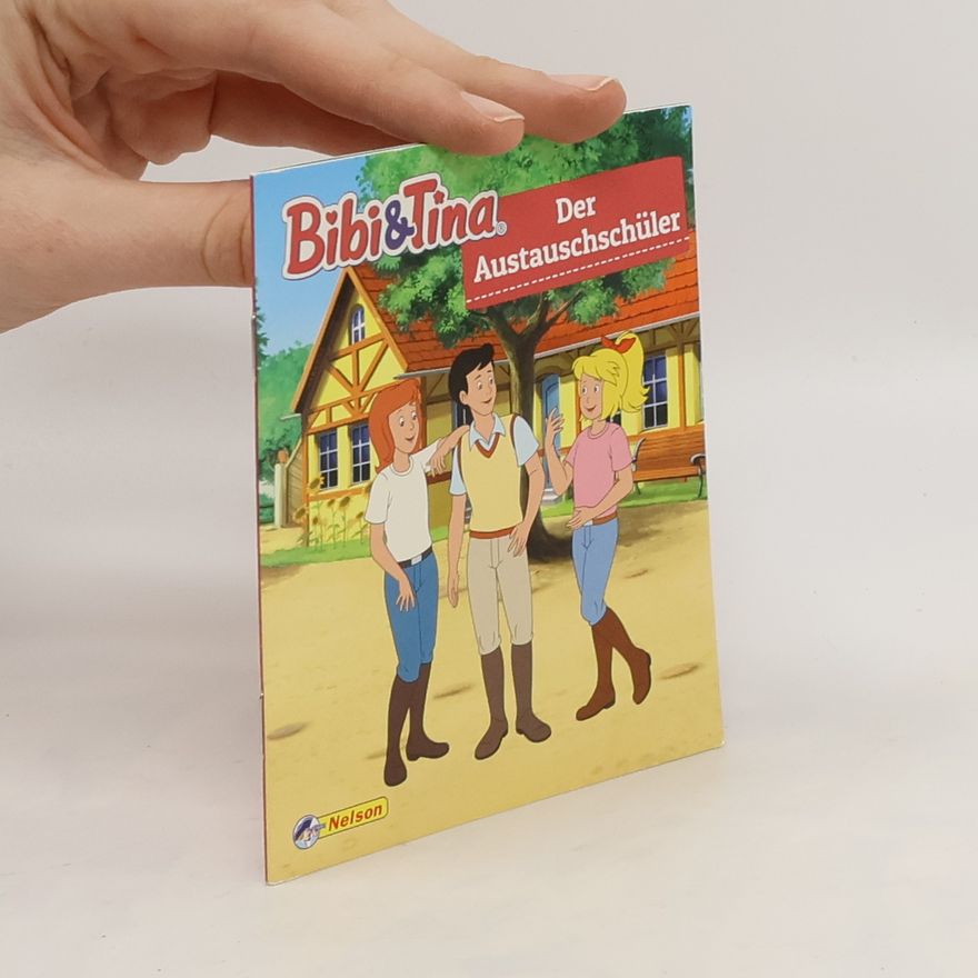 Stephan Gürtler Bibi & Tina. Der Austauschschüler