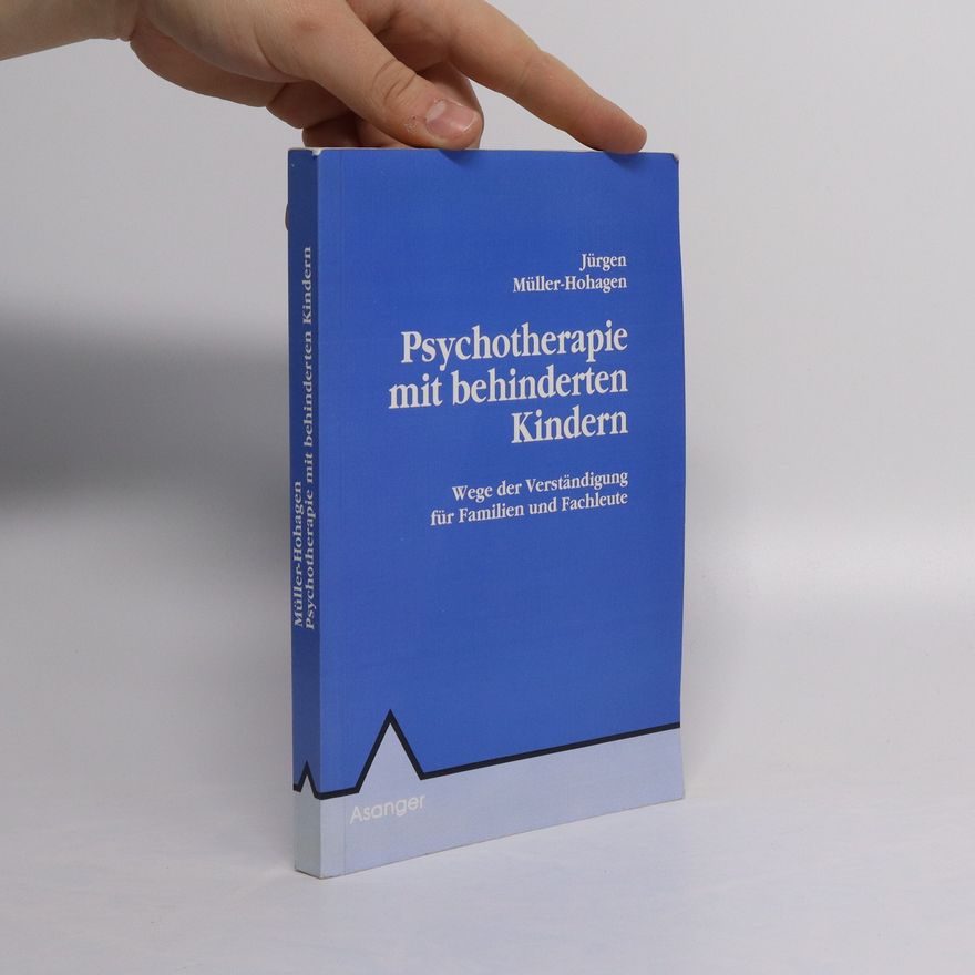 Jürgen Müller Psychotherapie mit behinderten Kindern