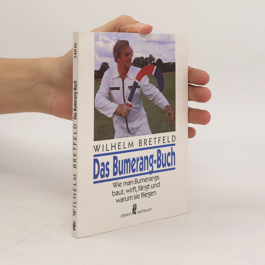 Wilhelm Bretfeld Das Bumerang-Buch