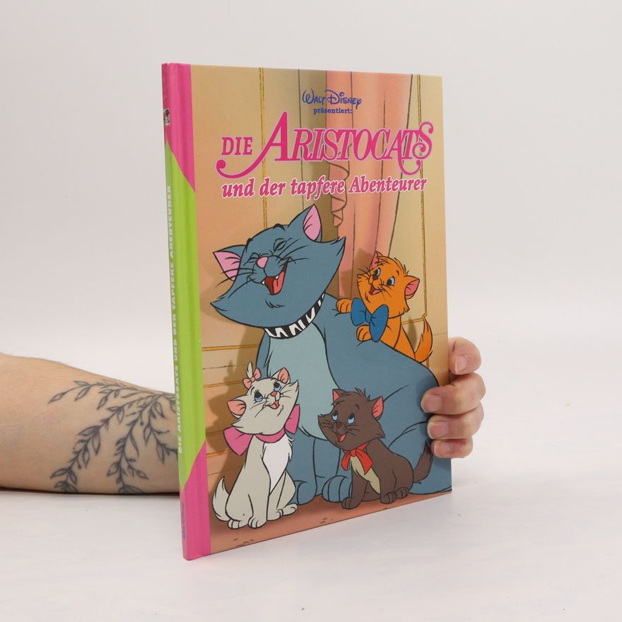 Autorenkollektiv Die Aristocats und der tapfere Abenteurer