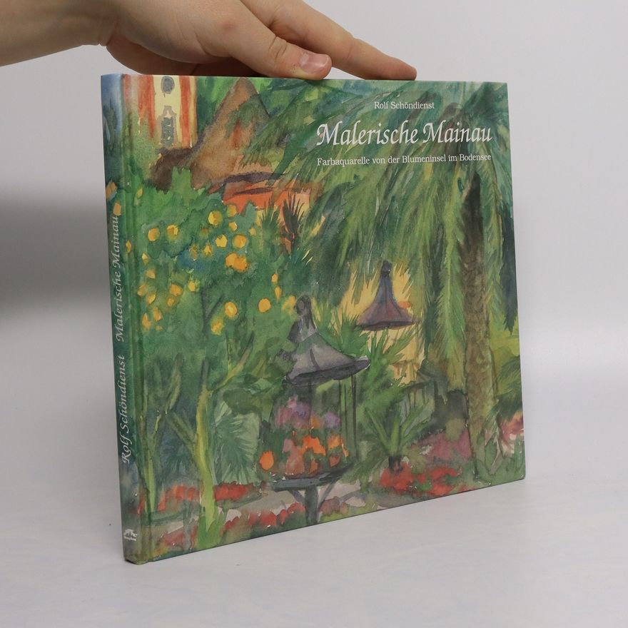 Rolf Schöndienst Malerische Mainau
