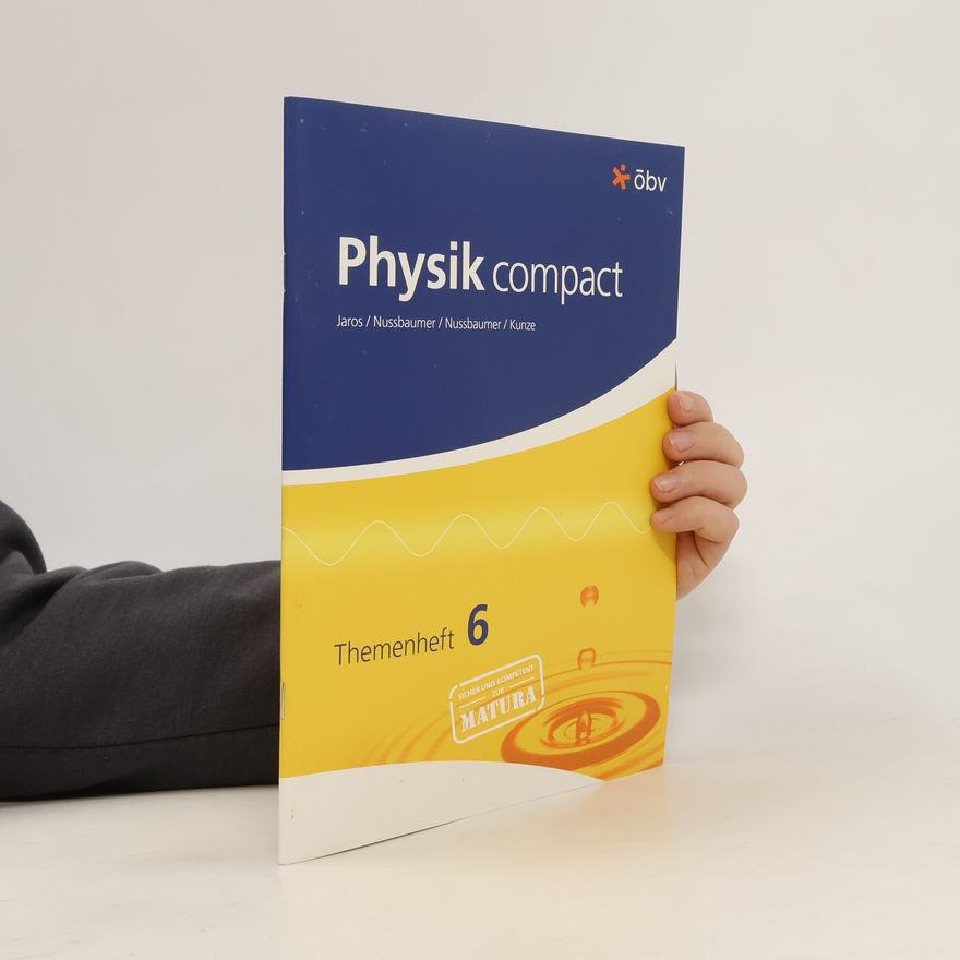 Nussbaumer, Peter Physik compact. Themenheft 6