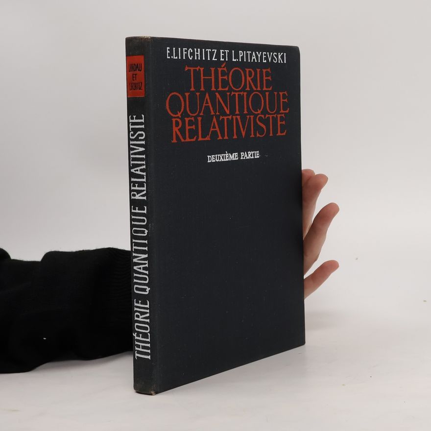 L.Pitayevski Théorie Quantique Relativiste. Deuxième Partie