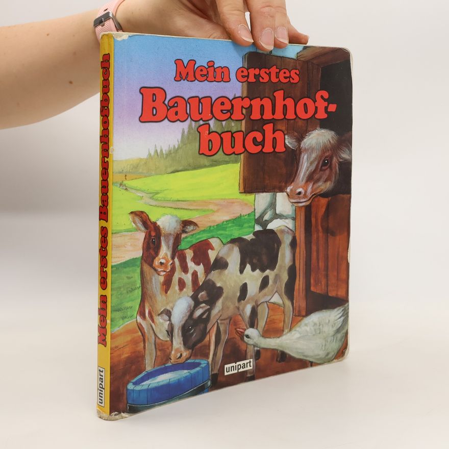Autorenkollektiv Mein erstes Bauernhofbuch