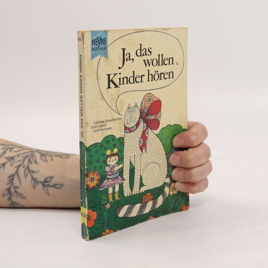Autorenkollektiv Ja, das wollen Kinder hören
