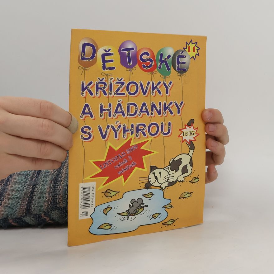 Various authors Dětské křížovky a hádanky s výhrou. Listopad 2000