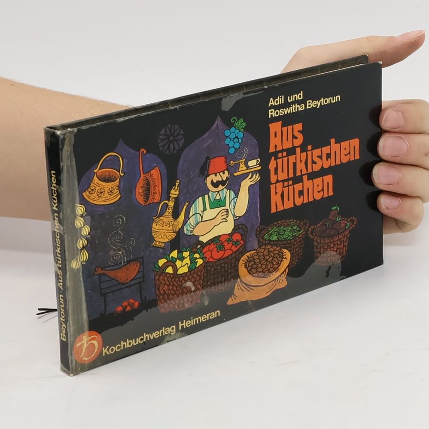 Adil Beytorun Aus türkischen Küchen