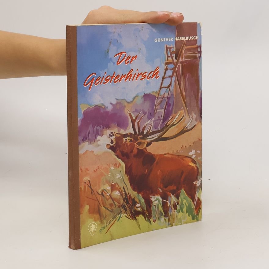 Gunther Haselbusch Der Geisterhirsch