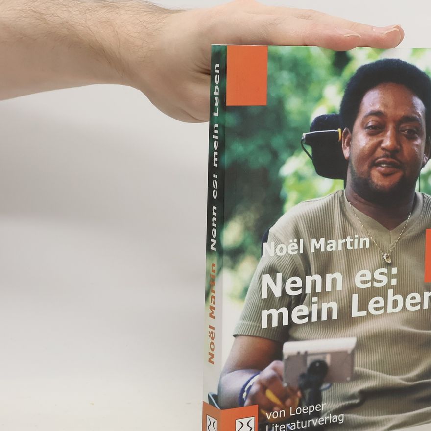 Noël Martin Nenn es: mein Leben
