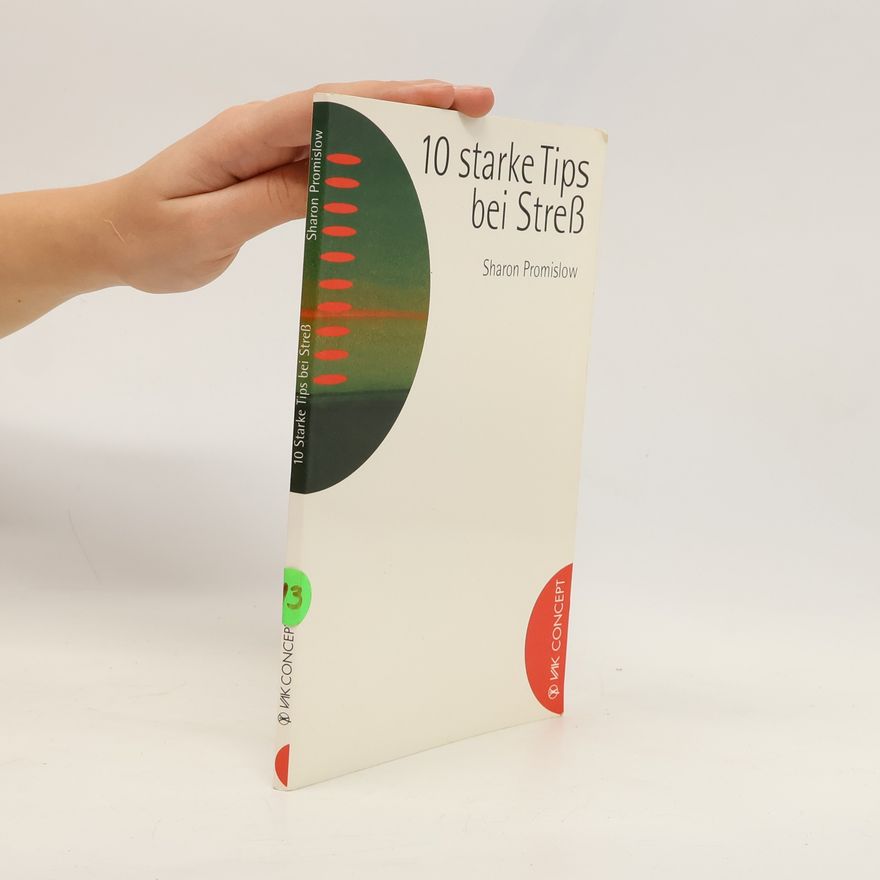 Sharon Promislow 10 starke Tips bei Stress