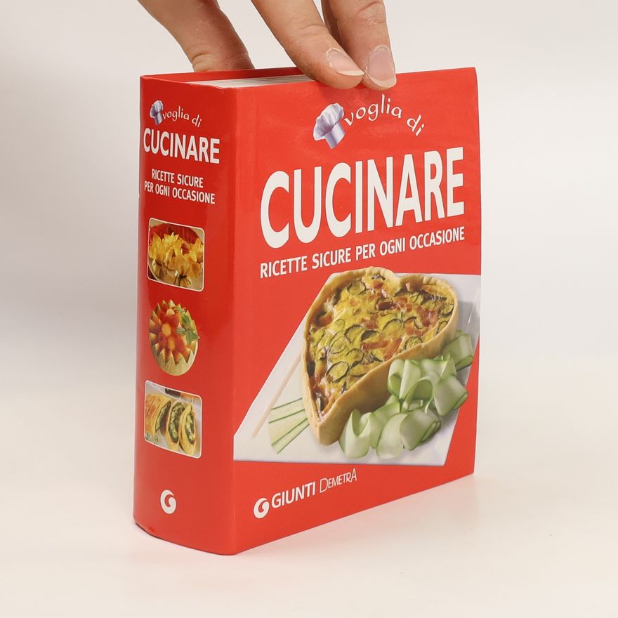 Kolektiv autorů Voglia di cucinare. Ricette sicure per ogni occasione