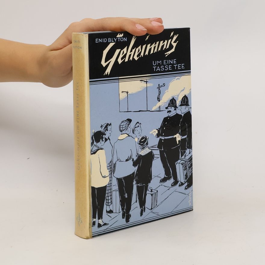 Enid Blyton Geheimnis um eine Tasse Tee
