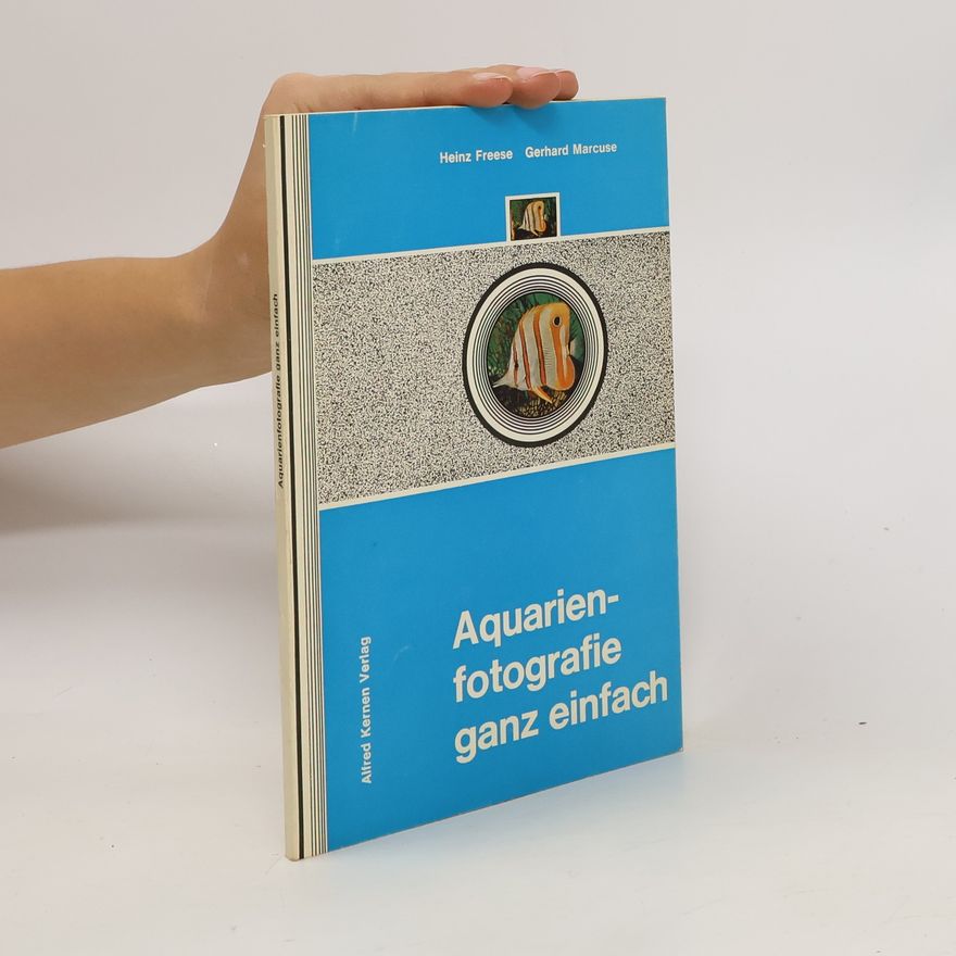 Heinz Freese Aquarien-Fotografie ganz einfach