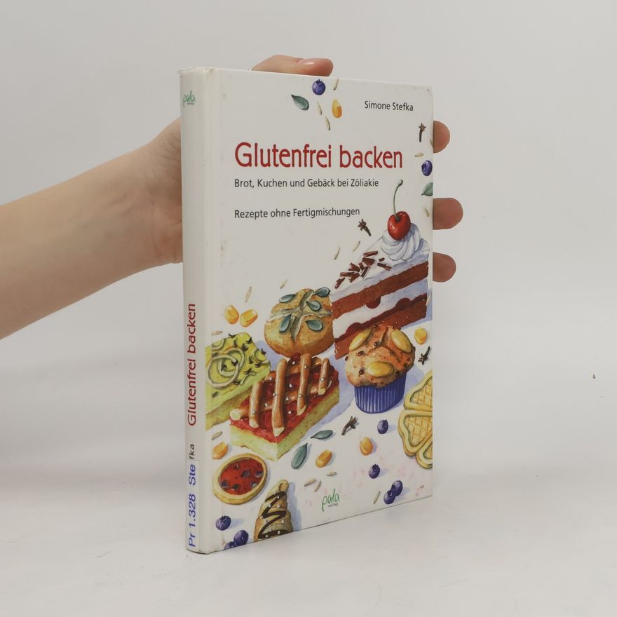 Simone Stefka Glutenfrei backen