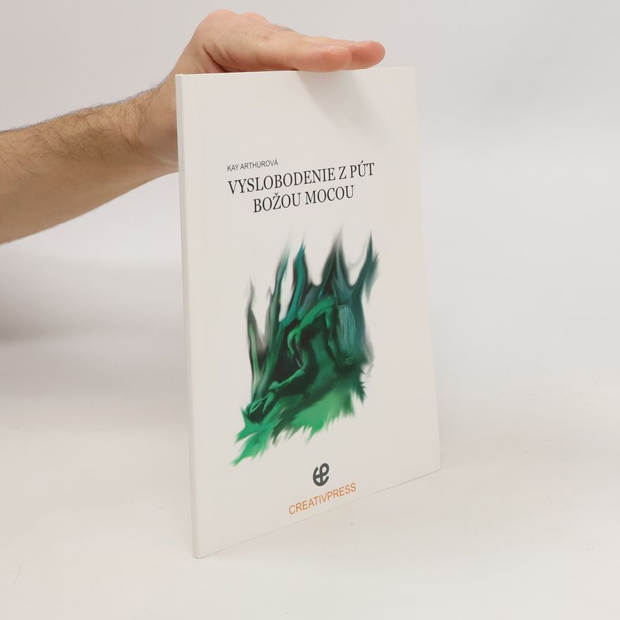 Kay Arthurová Vyslobodenie z pút božou mocou
