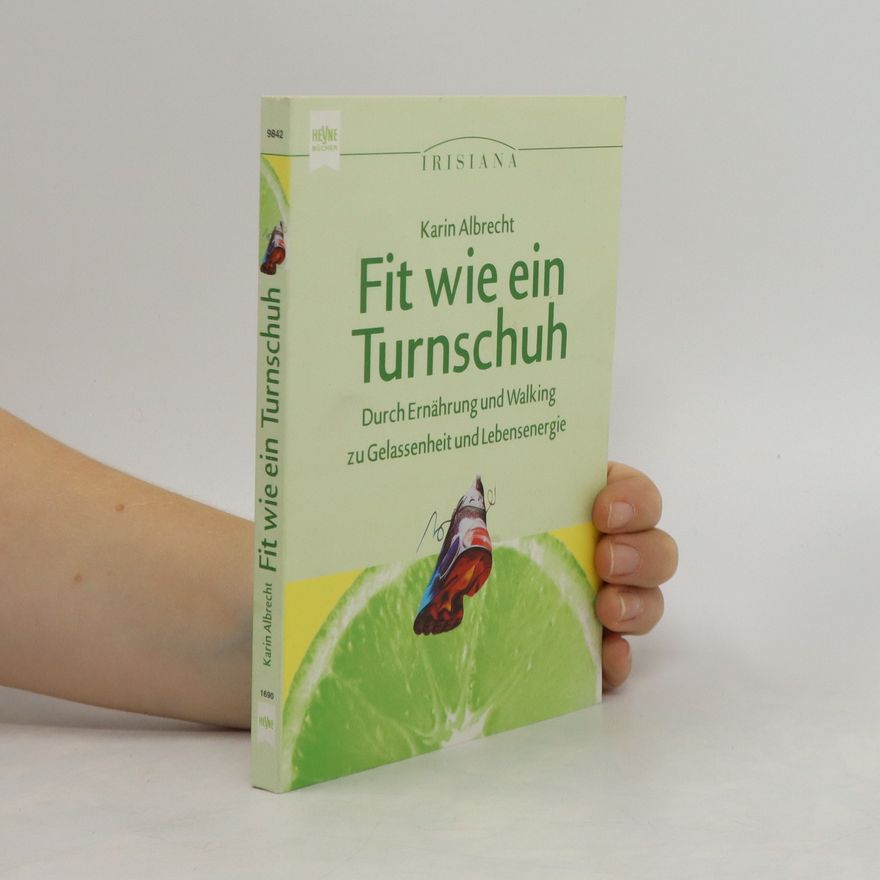 Karin Albrecht Fit wie ein Turnschuh