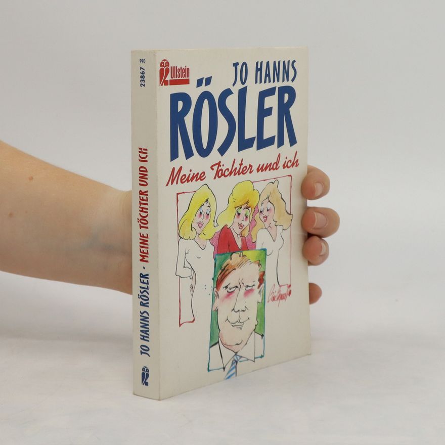 Jo Hanns Rösler Meine Töchter und ich