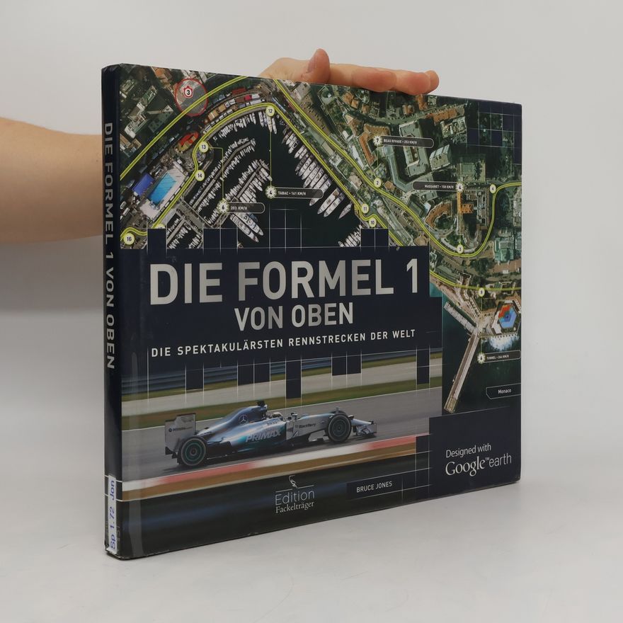 Bruce Jones Die Formel 1 von oben