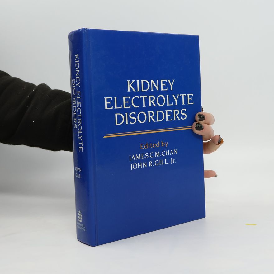 John R. Gill Kidney Electrolyte Disorders