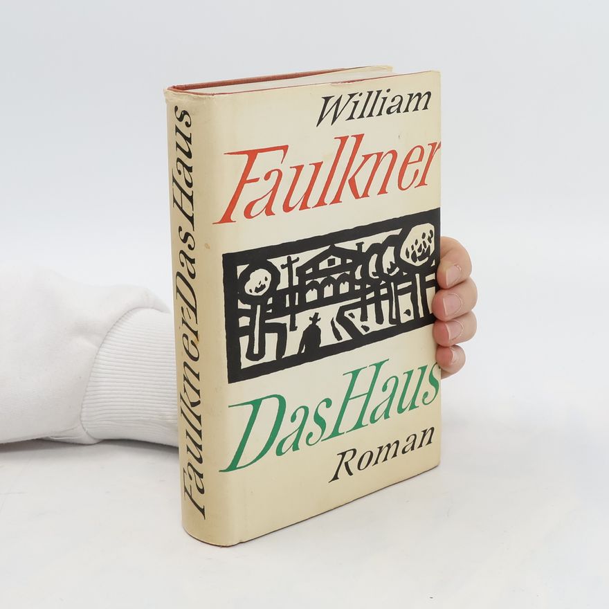 William Faulkner Das Haus