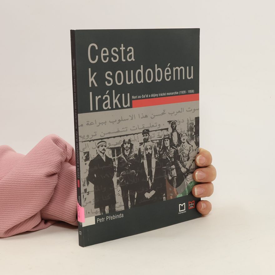 Petr Přebinda Cesta k soudobému Iráku