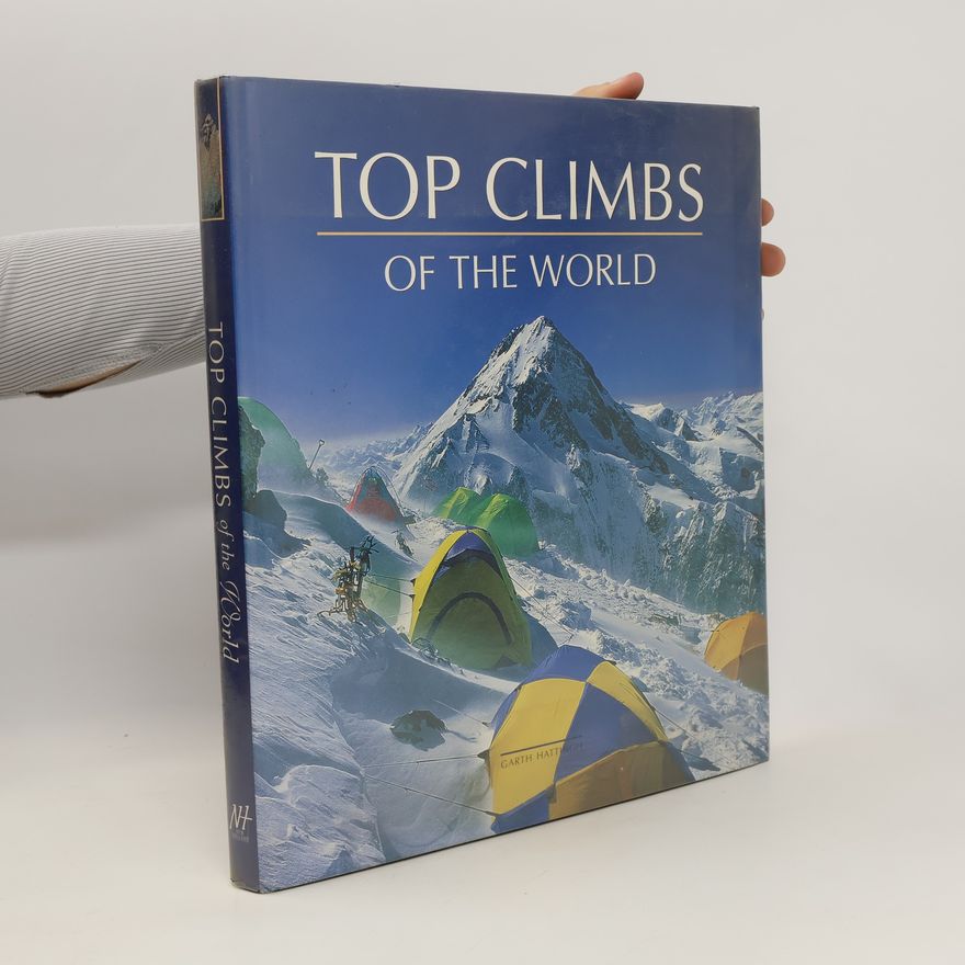 Garth Hattingh Top Climbs of the World