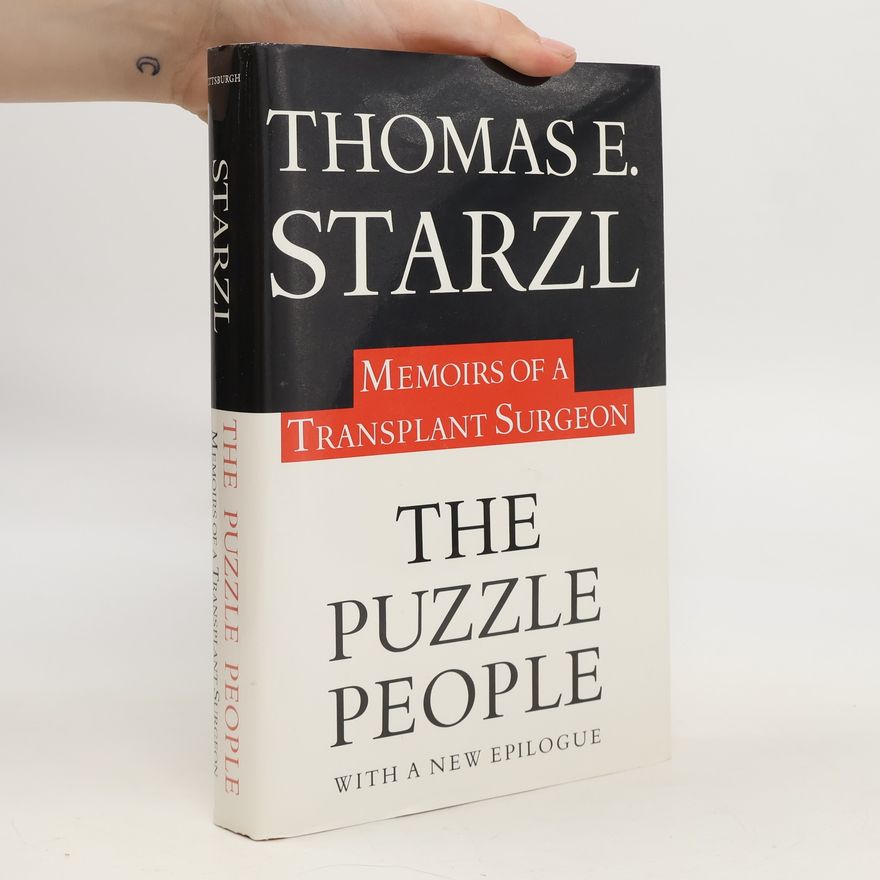 Thomas Earl Starzl The Puzzle People