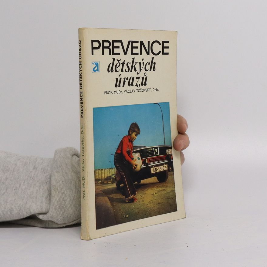 Václav Tošovský Prevence dětských úrazů