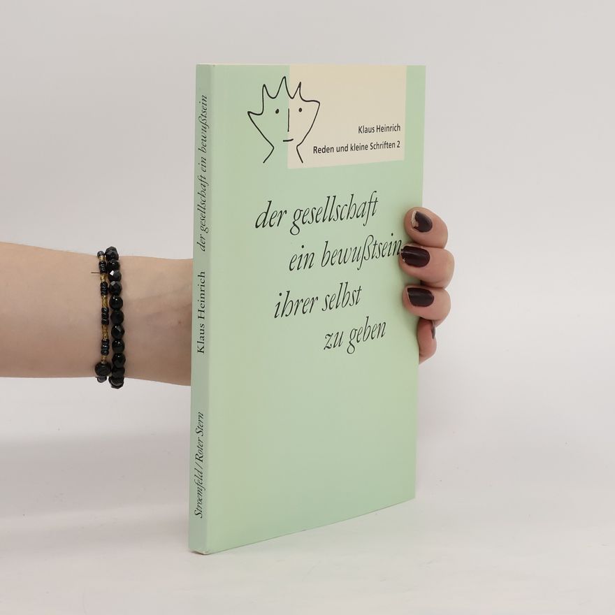 Heinrich Klaus Der gesellschaft ein bewußtsein ihrer selbst zu geben