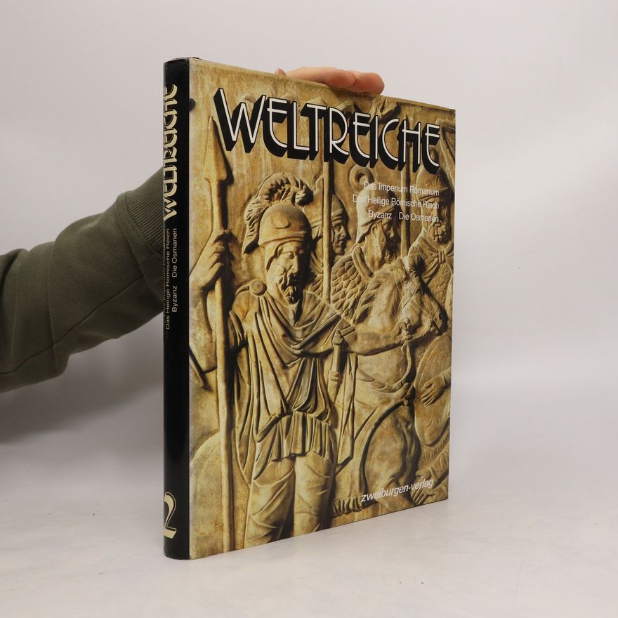Autorenkollektiv Das Imperium Romanum. Das Heilige Römische Reich Byzanz. Die Osmanen.