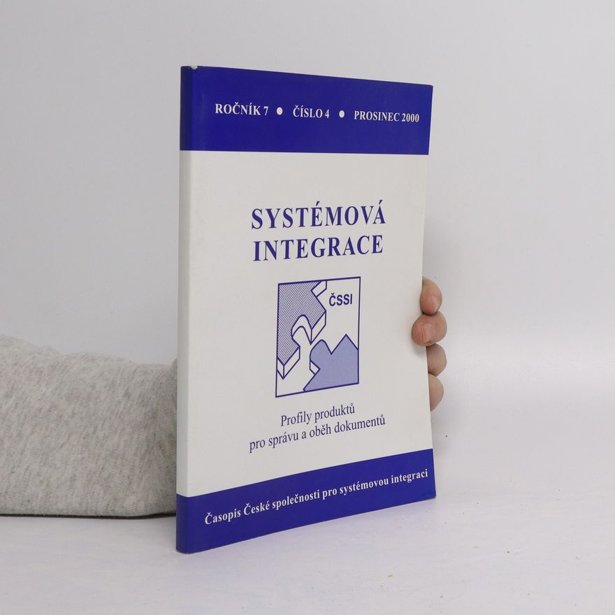 Kolektiv autorů Systémová integrace, ročník 7, číslo 4