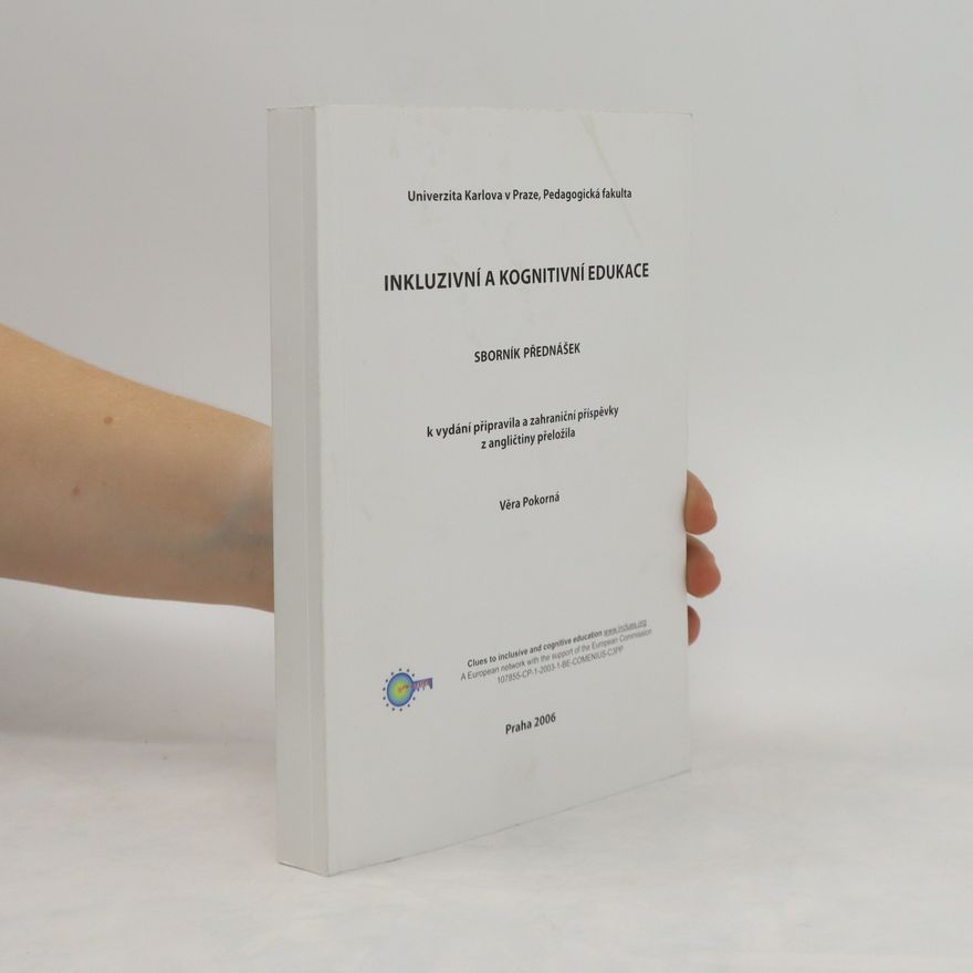 Věra Pokorná Inkluzivní a kognitivní edukace
