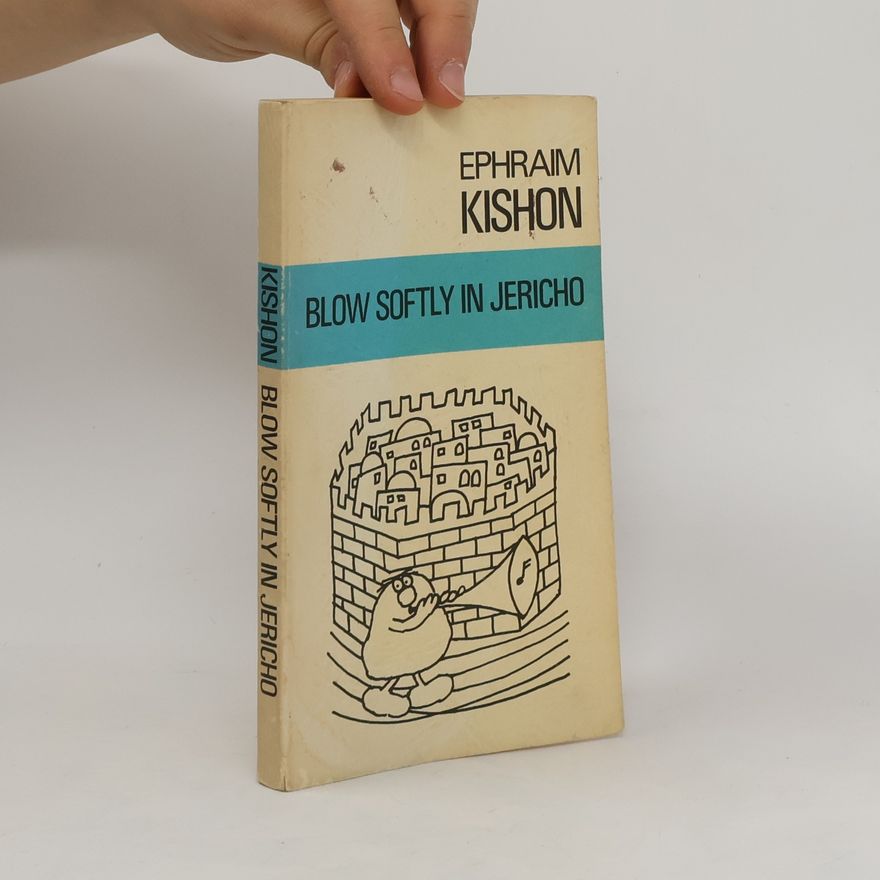 Ephraim Kishon Blow Softly in Jericho