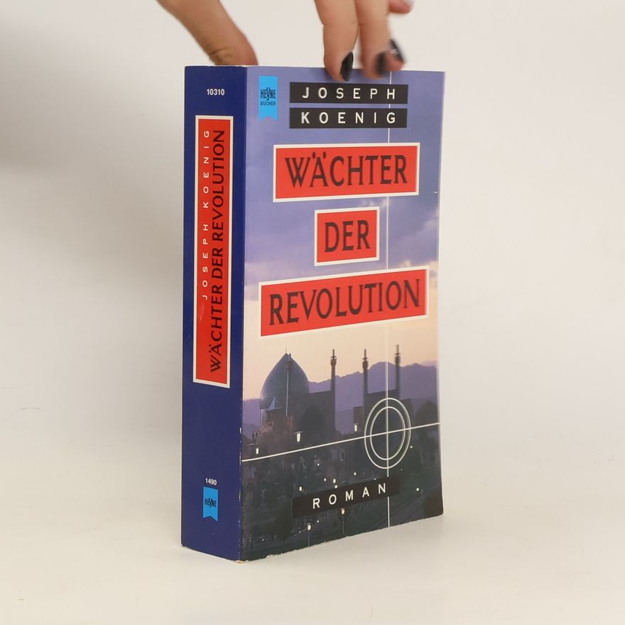 Joseph Koenig Wächter der Revolution